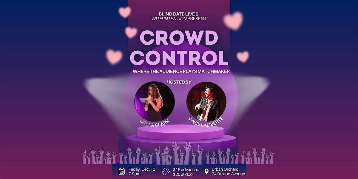 Crowd Control: Where the Audience Plays Matchmaker, 12 December | Event in Asheville | AllEvents