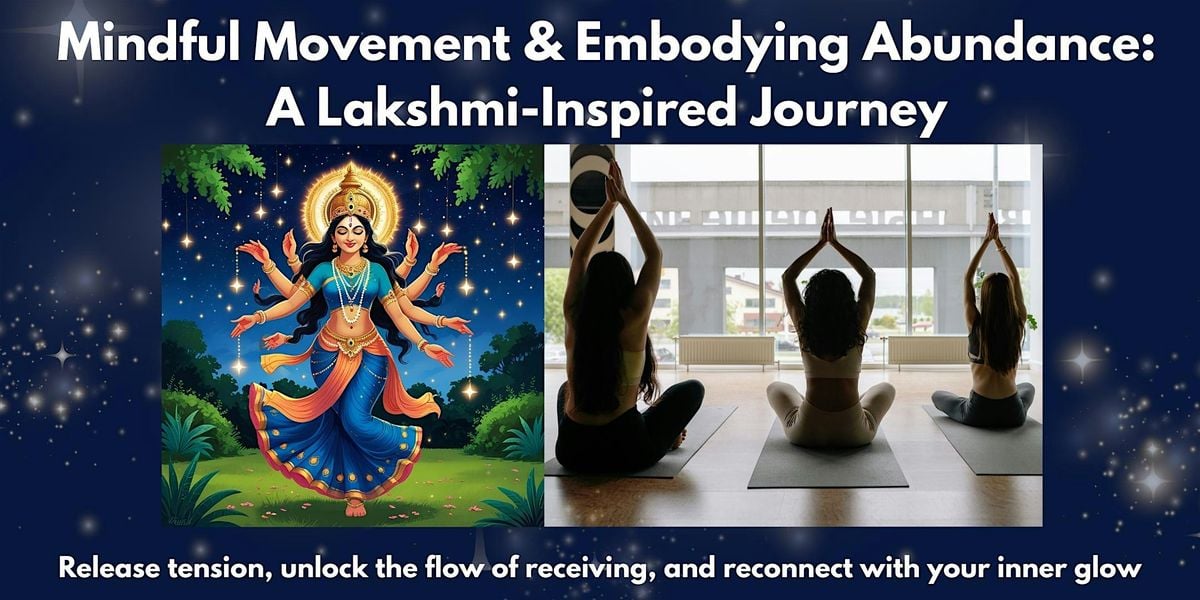 Embodying Abundance: A Lakshmi-Inspired Journey, 28 June | Event in Oakland | AllEvents