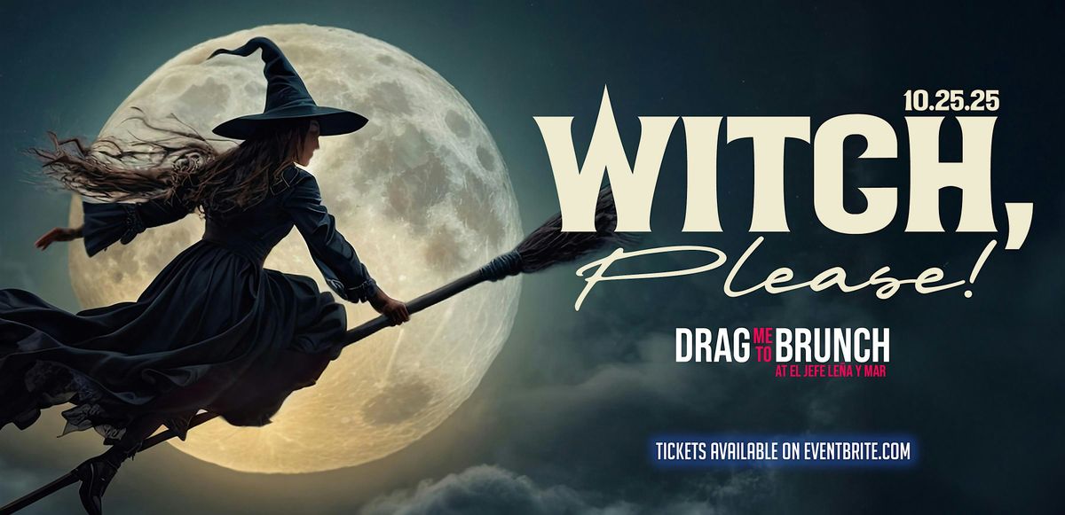 Drag Me To Brunch:  Witch, Please!, 25 October | Event in Aurora | AllEvents