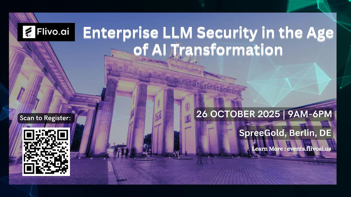 Enterprise LLM Security in the Age of AI Transformation, 26 October | Event in Berlin | AllEvents