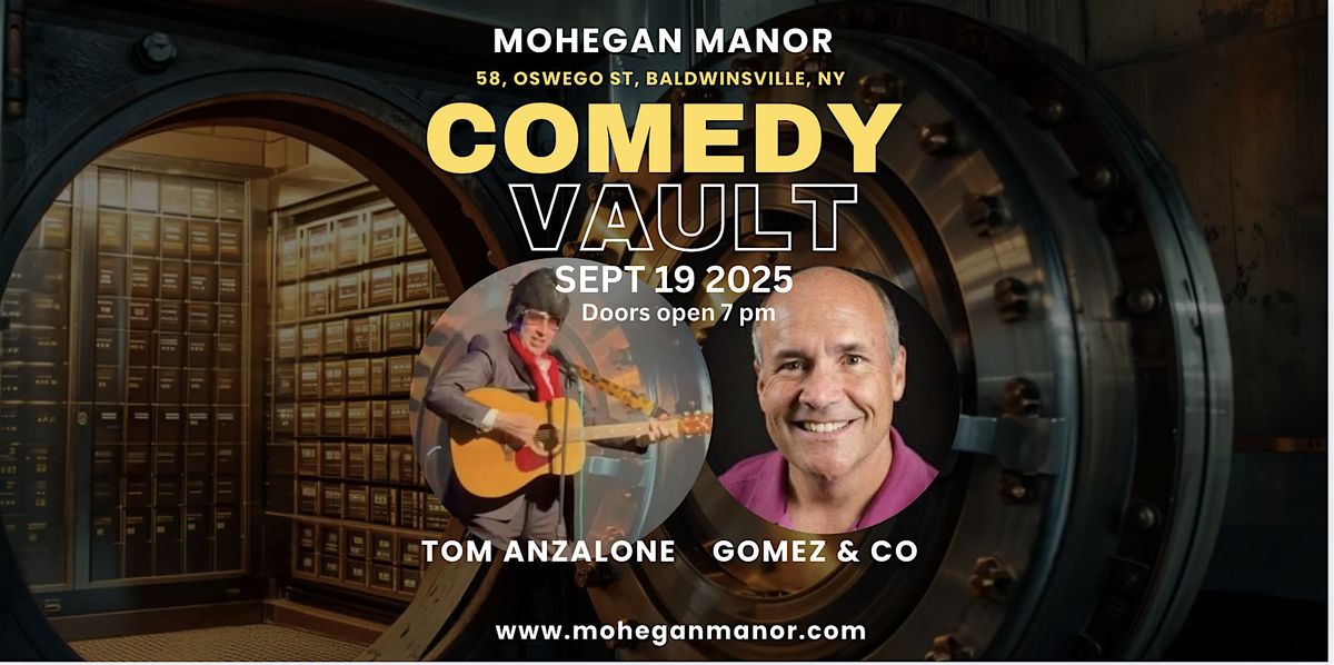 Tom Anzalone & Gomes SEPT 19 in ComeDy VAULT at MOHEGAN MANOR, 19 September | Event in Baldwinsville | AllEvents