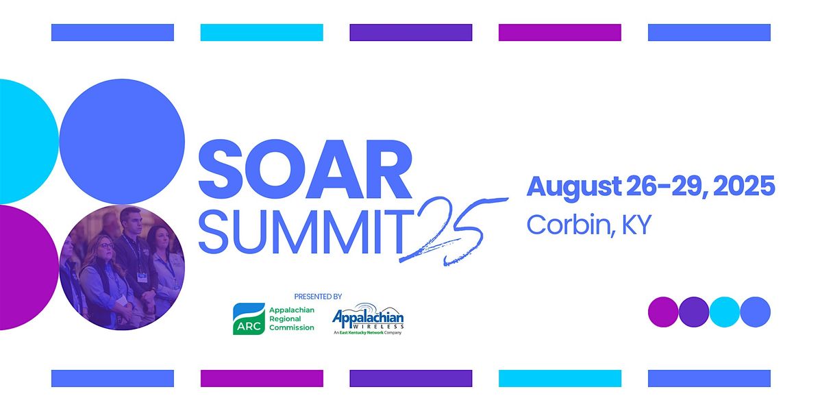 2025 SOAR Summit, 26 August | Event in Corbin | AllEvents