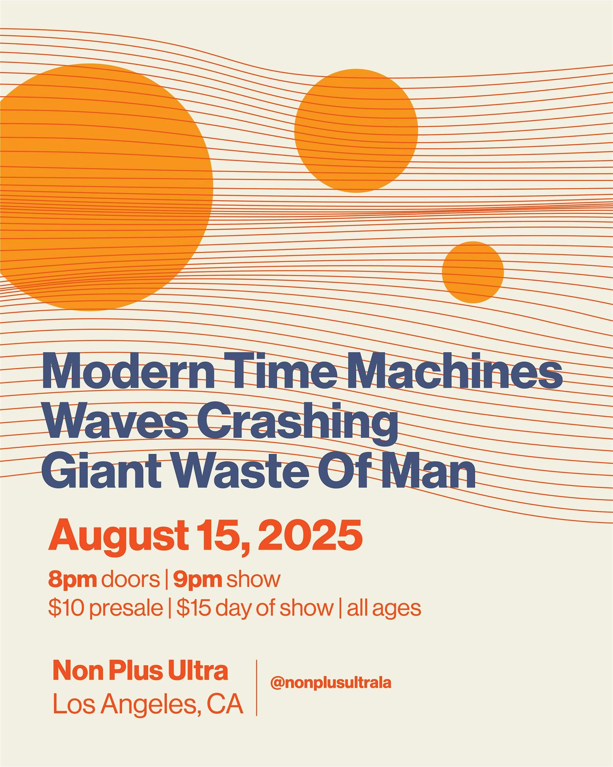 MODERN TIME MACHINES // WAVES CRASHING // GIANT WASTE OF MAN, 15 August | Event in Los Angeles | AllEvents