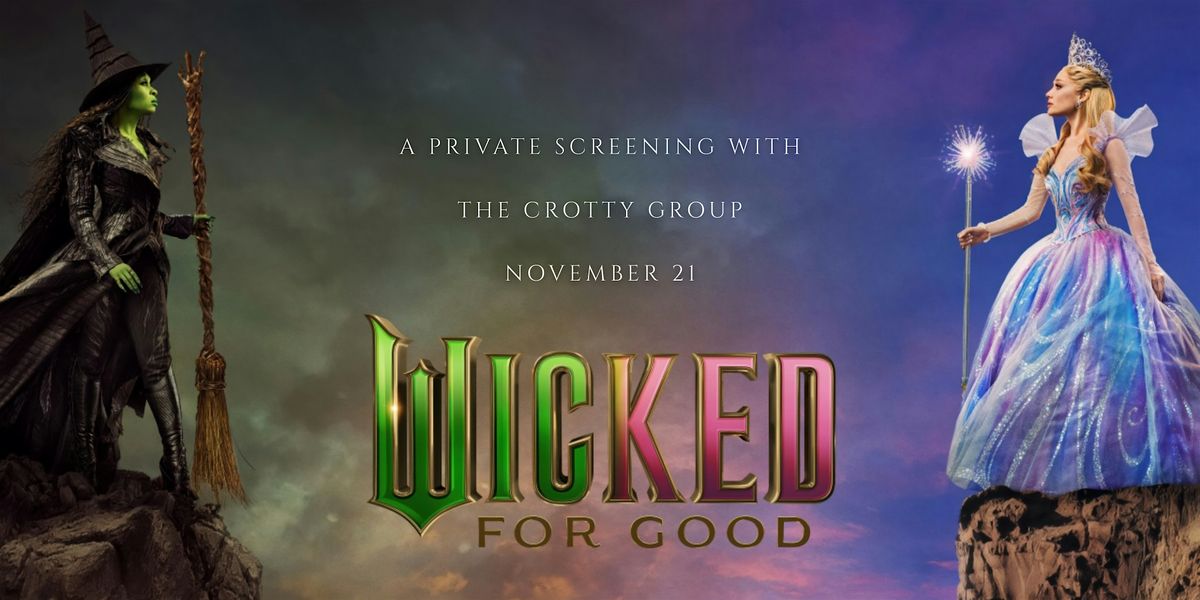 The Crotty Group Presents: Wicked 2 Private Screening, 21 November | Event in Chicago | AllEvents