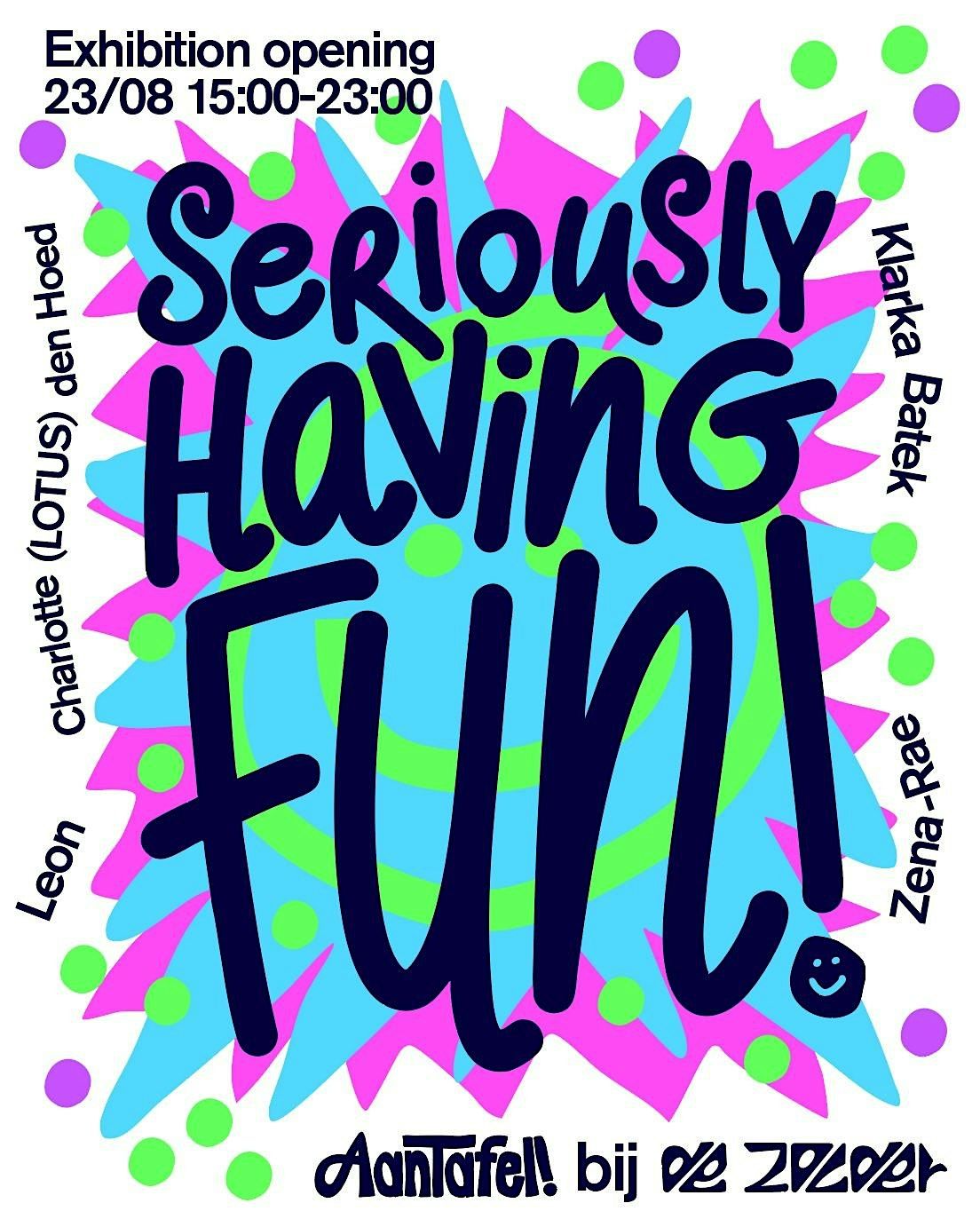 Seriously Having Fun - AanTafel! in Exhibition, 23 August | Event in Rotterdam | AllEvents