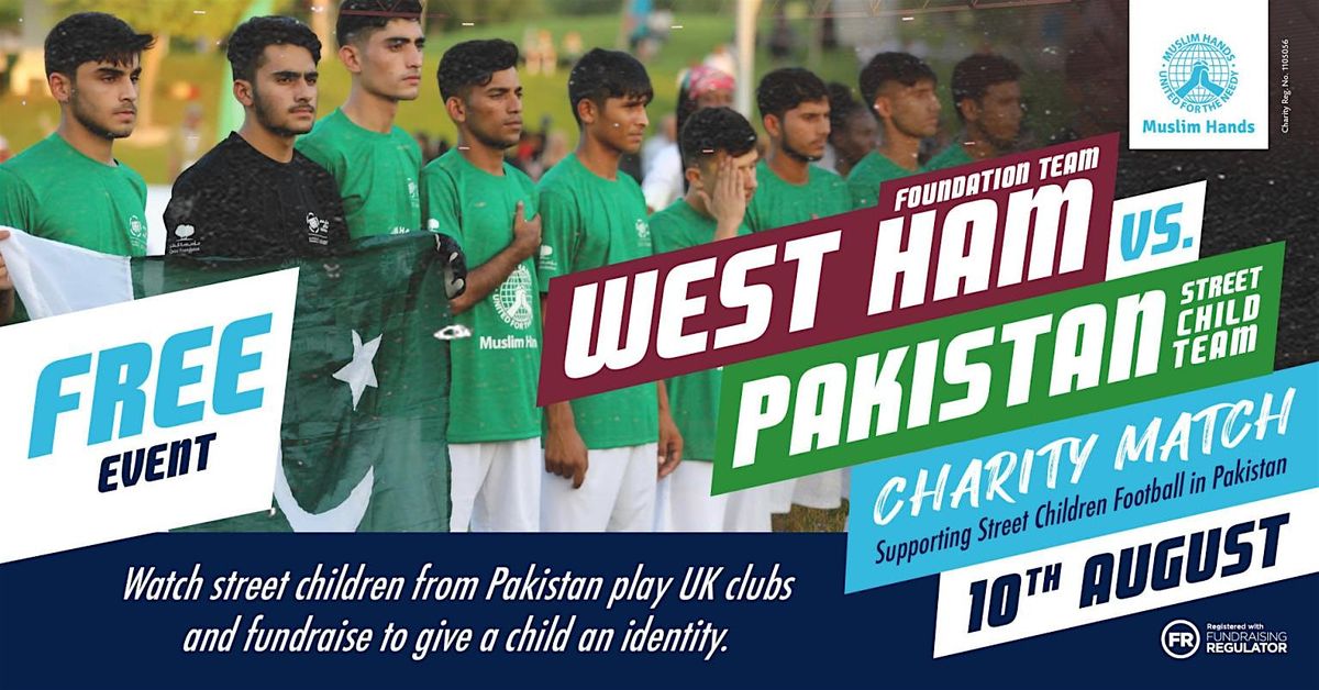 West Ham United (U17) vs Street Child Pakistan  Football Match, 10 August | Event in London | AllEvents