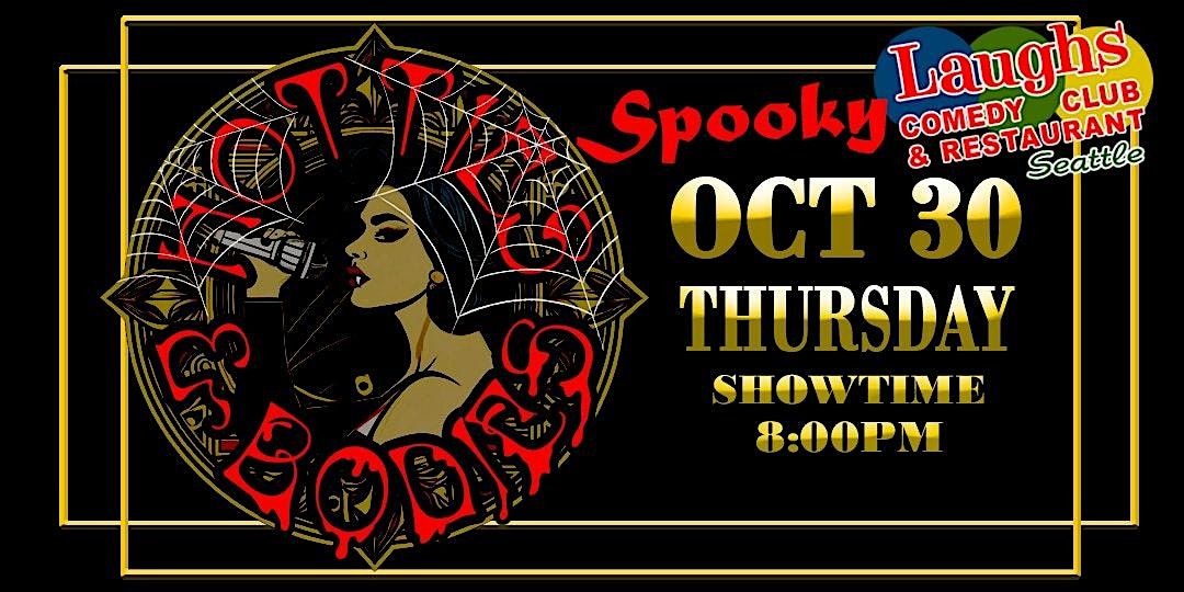 Hotties and Bodies Halloween- Thurs. October 30th 8PM at Laughs Comedy, 30 October | Event in Seattle | AllEvents