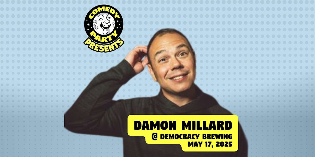 Comedy Party presents: Damon Millard!, 17 May | Event in Boston | AllEvents