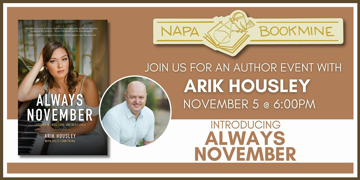 Author Event: Always November by Arik Housley, 5 November | Event in Napa | AllEvents