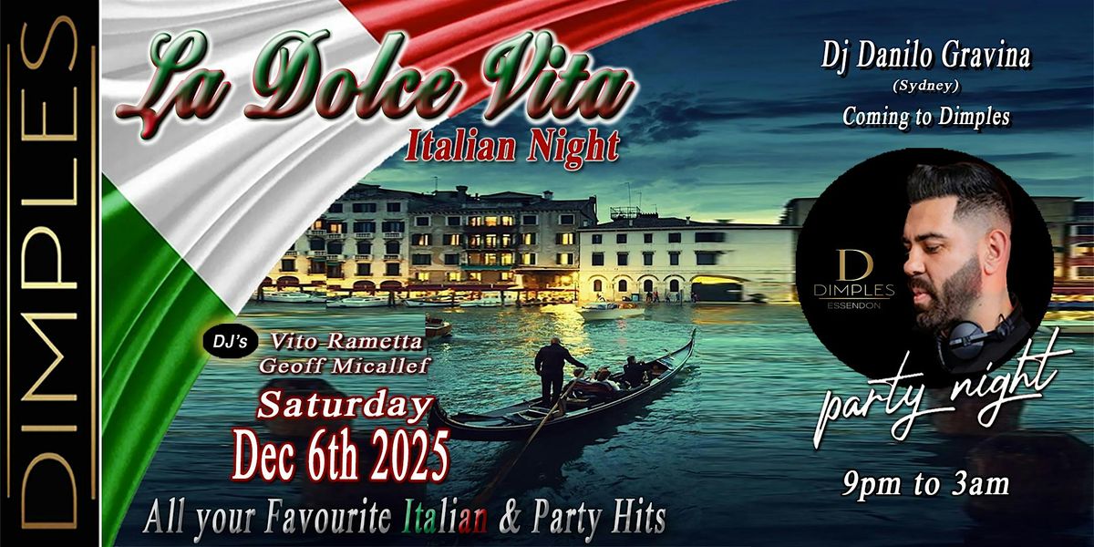 Dj Danilo @ La Dolce Vita, 6 December | Event in Essendon | AllEvents
