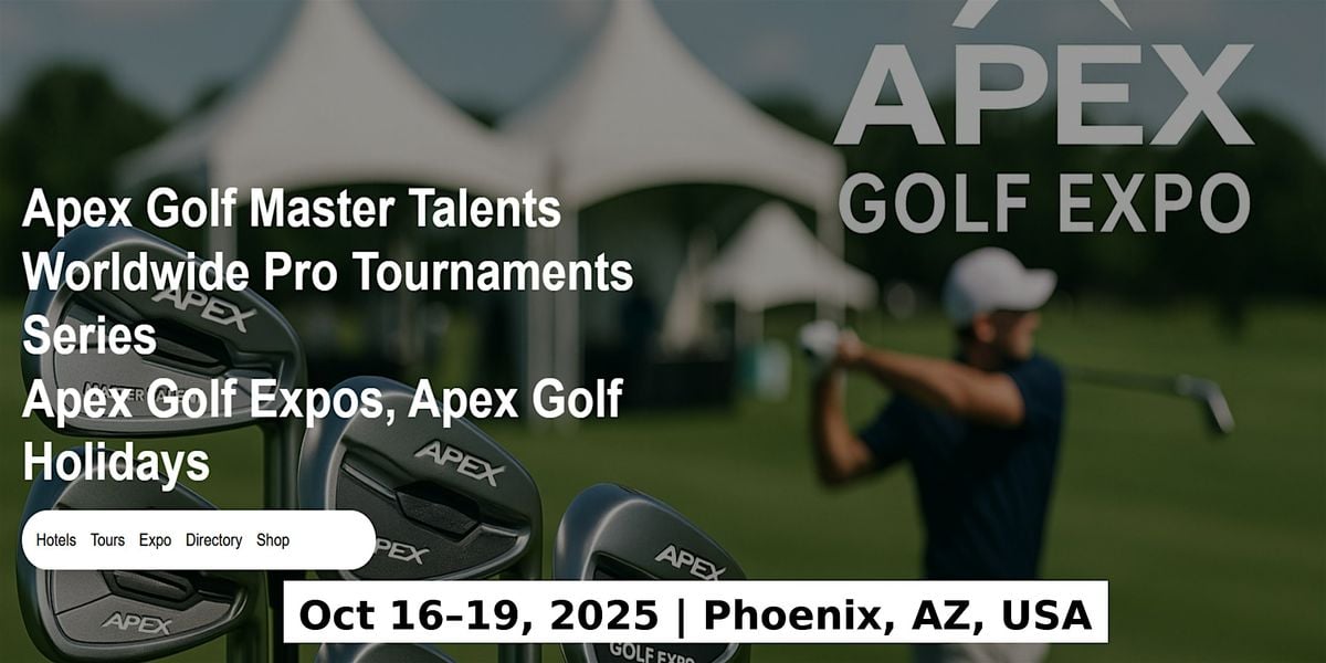 Golf Master Talents Apex Tours Global Fame & Prices in Phoenix, AZ, 16 October | Event in Phoenix | AllEvents