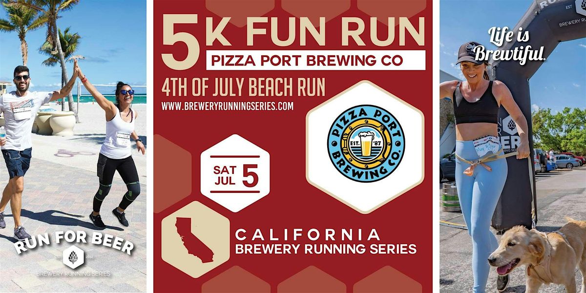 Fourth of July 5k x Pizza Port Brewing Co | 2025 CA Brewery Running Series, 5 July | Event in Imperial Beach
