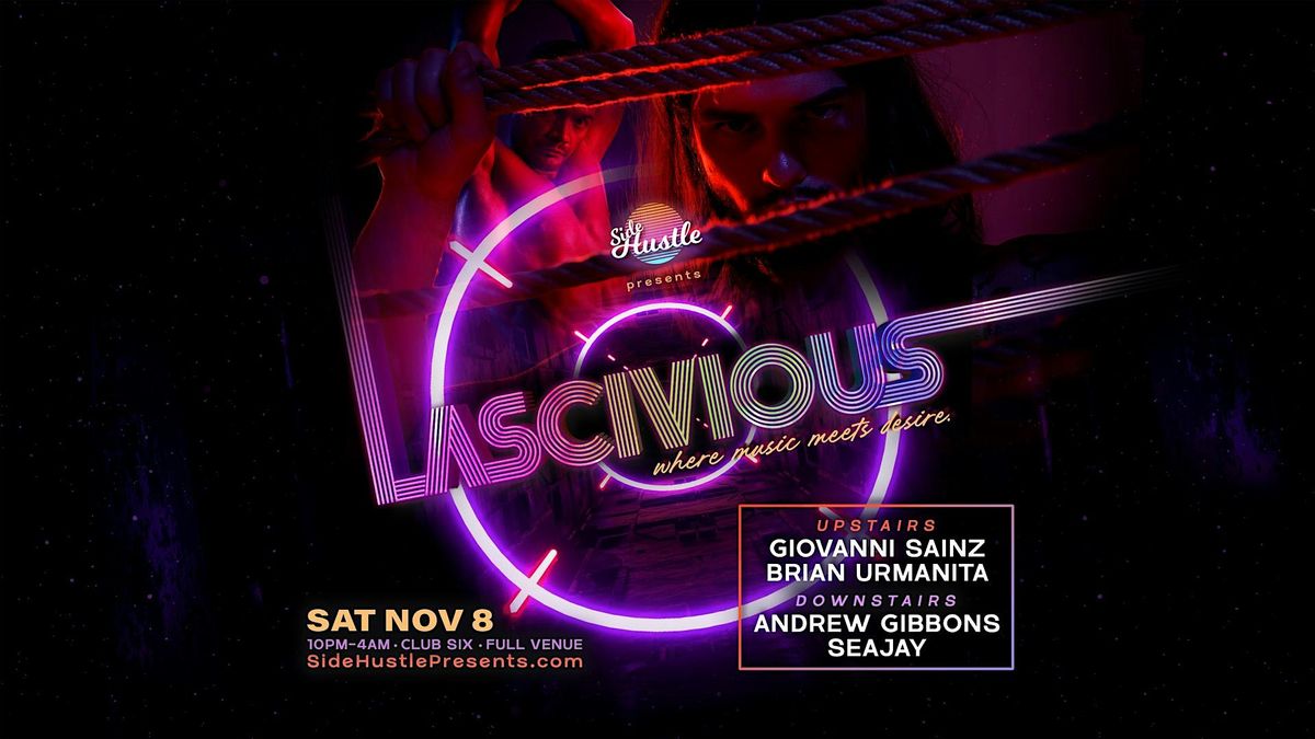 Side Hustle Presents: Lascivious, 8 November | Event in San Francisco | AllEvents