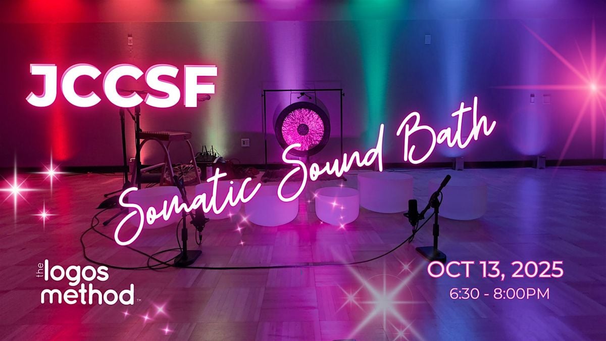 Somatic Sound Bath in San Francisco @JCCSF, 13 October | Event in San Francisco | AllEvents