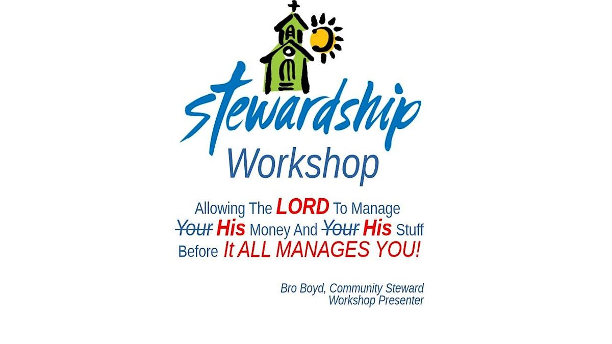 Stewardship Workshop - Insights Into God's Plan For Wealth & Freedom, 18 October | Event in Montgomery