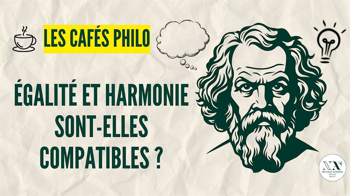 Café Philo : Égalité et harmonie sont-elles compatibles ?, 22 November | Event in Paris | AllEvents