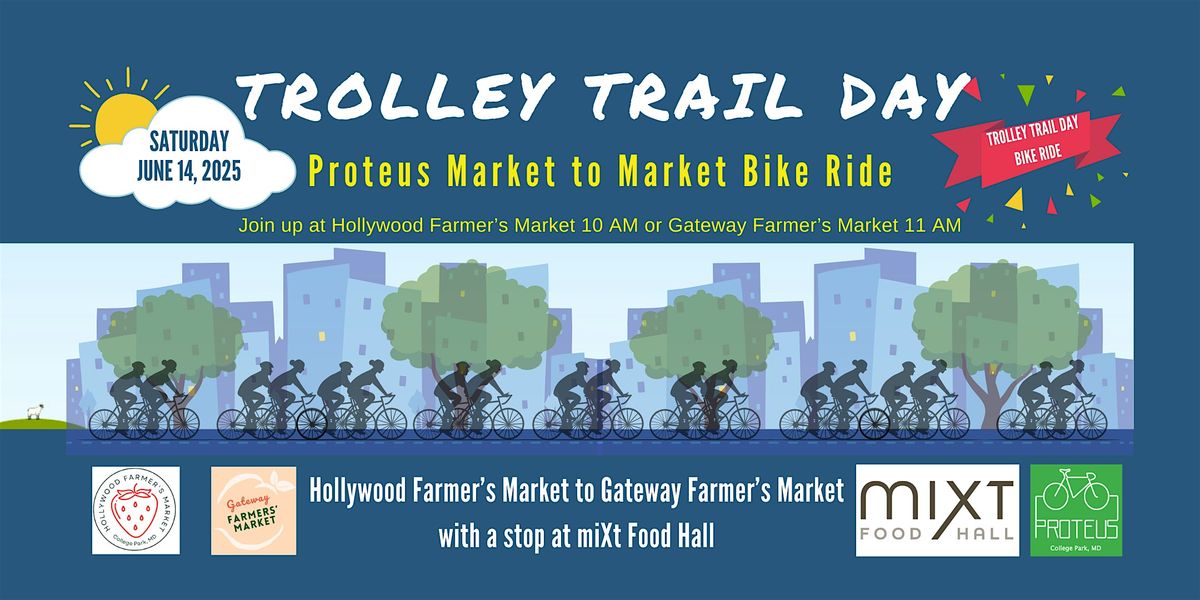 Trolley Trail Day Proteus Market to Market Bike Ride, 14 June | Event in College Park | AllEvents