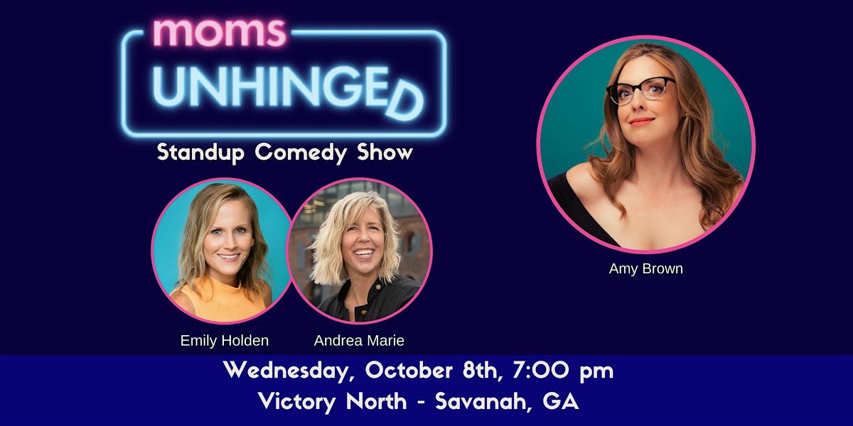 Moms Unhinged, 8 October | Event in Savannah | AllEvents