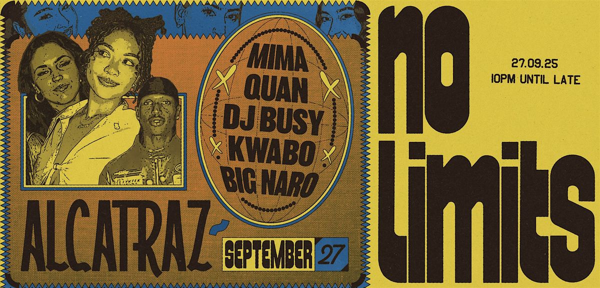 No Limits: September Happs @ Alcatraz ✩ W/ Dj Busy, Quan, Kwabo +More, 27 September | Event in Camperdown