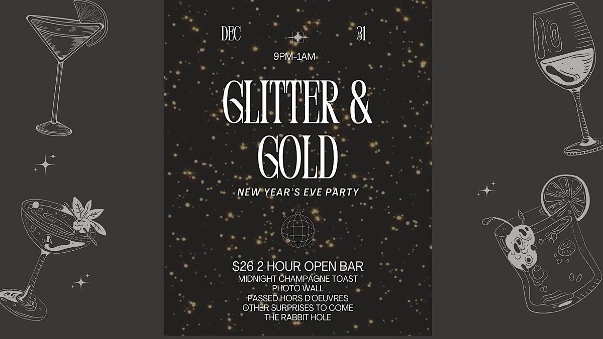 Glitter & Gold- A New Years Eve to Remember at The Rabbit Hole, 31 December | Event in Conshohocken | AllEvents