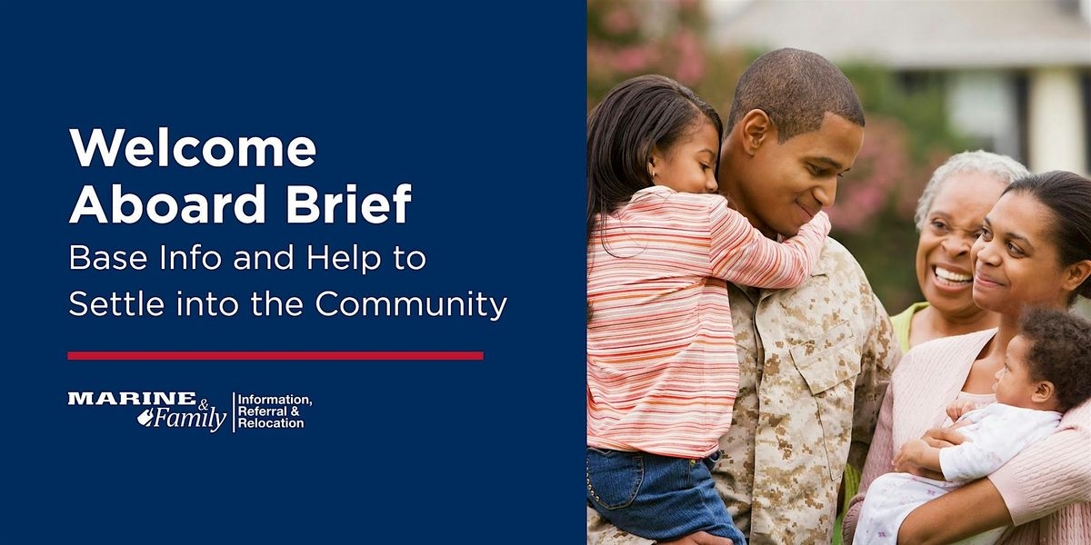 Camp Pendleton Welcome Aboard Brief | Event in Camp Pendleton | AllEvents