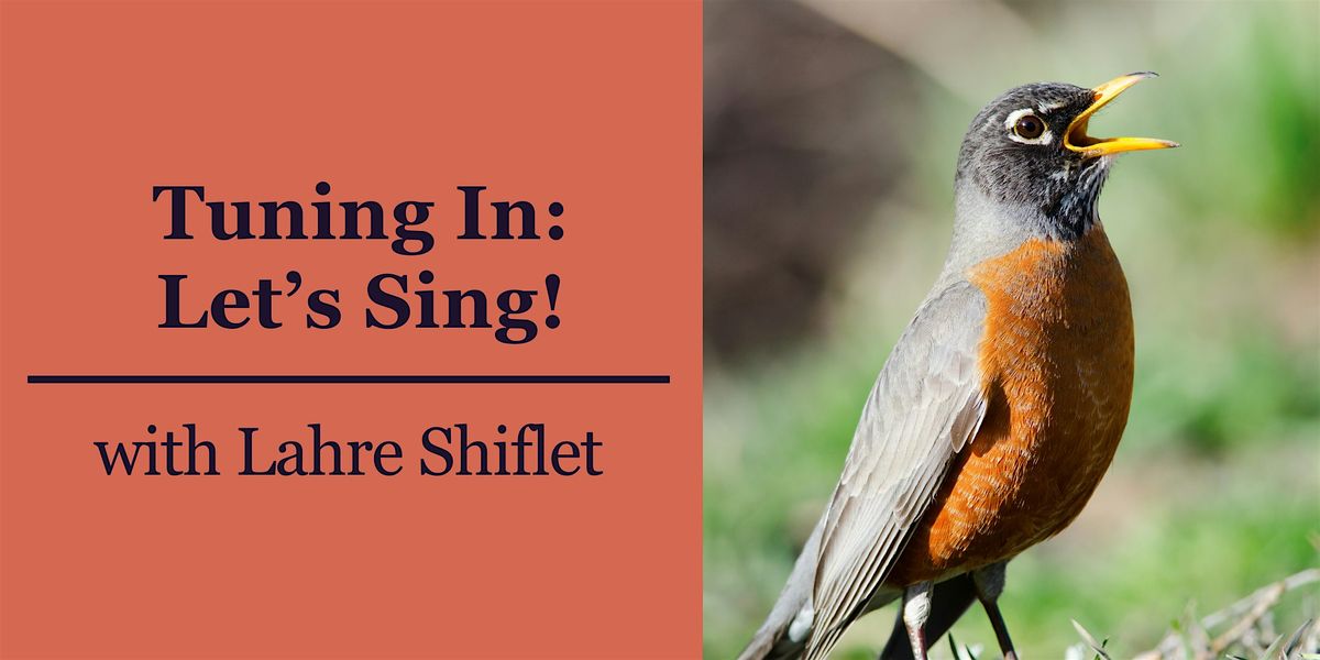 Tuning In:  Let’s Sing!, 16 October | Event in Sacramento | AllEvents