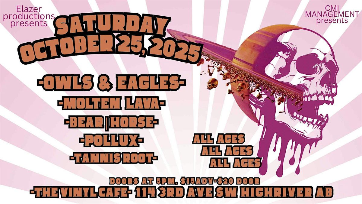 Owls & Eagles, Molten Lava & Guests, 11 November | Event in High River | AllEvents
