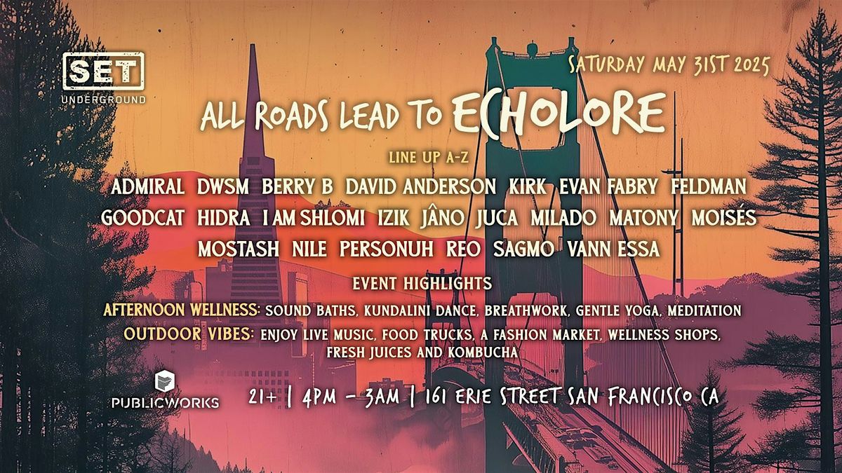 All Roads Lead to Echolore: A Journey of Music, Mindfulness & Rejuvenation, 31 May | Event in san francisco