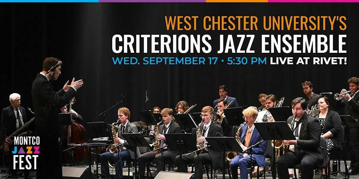 West Chester University's Criterions Jazz Ensemble - LIVE at Rivet!, 17 September | Event in Pottstown | AllEvents