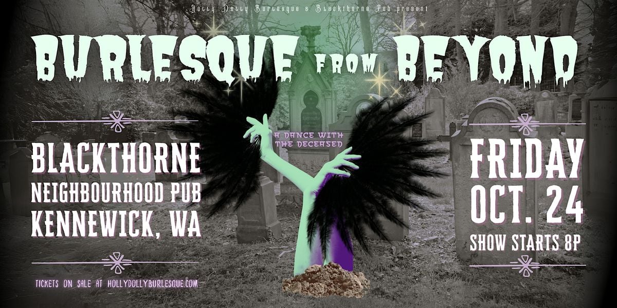 BURLESQUE FROM BEYOND: A Dance With The Deceased, 24 October | Event in Kennewick | AllEvents