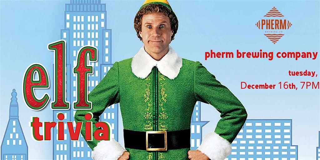 Elf Trivia at Pherm Brewing Company, 16 December | Event in Gambrills | AllEvents