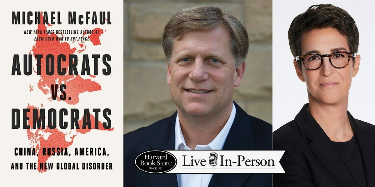 Michael McFaul with Rachel Maddow at First Parish Church, 30 October | Event in Cambridge | AllEvents