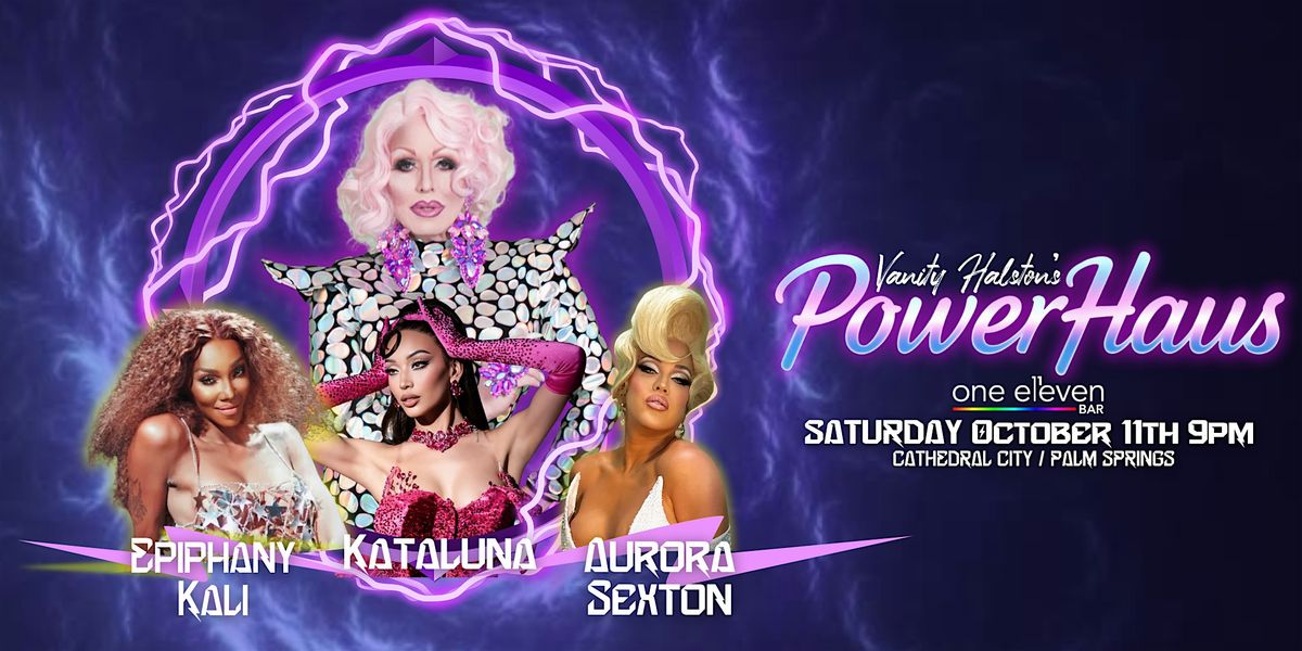 PowerHaus with Vanity Halston - Oct 11, 11 October | Event in Cathedral City | AllEvents