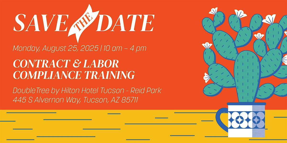 Contract & Labor Compliance Training 2025, 25 August | Event in Tucson | AllEvents
