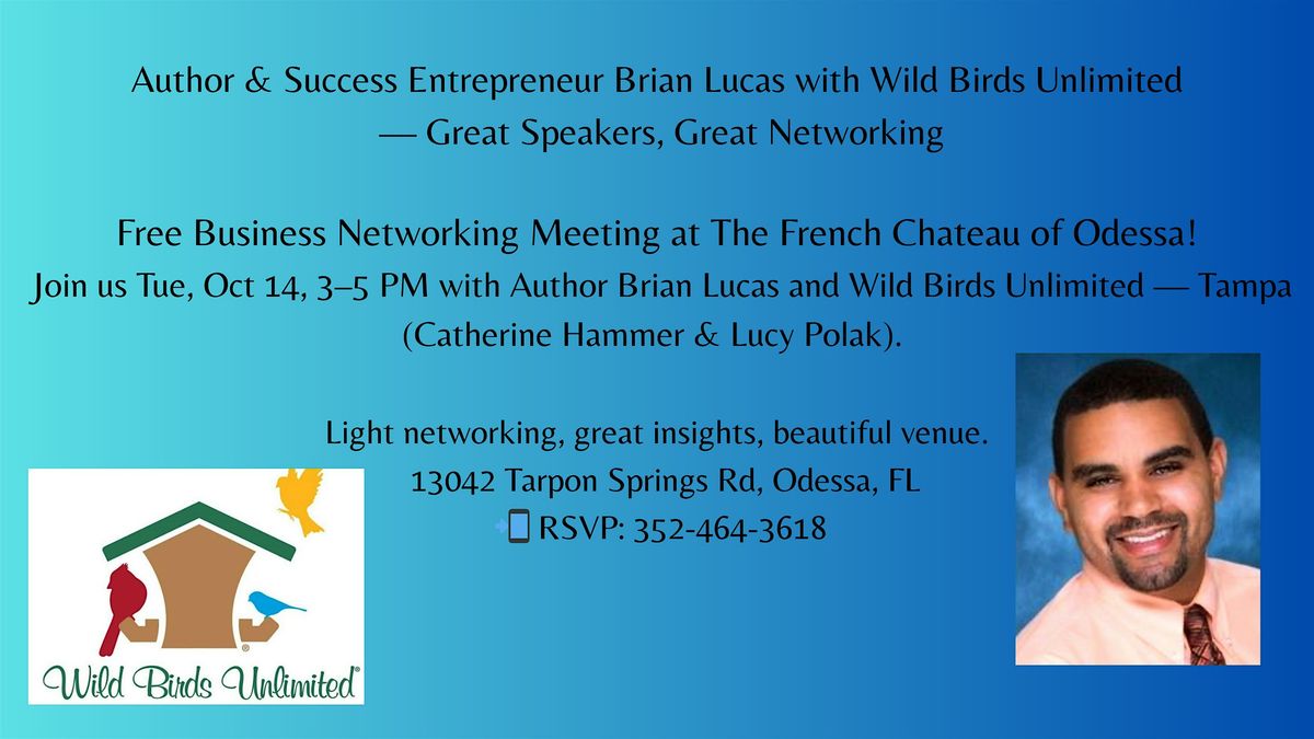 Author & Success Entrepreneur Brian Lucas with Wild Birds Unlimited Mixer, 14 October | Event in Odessa