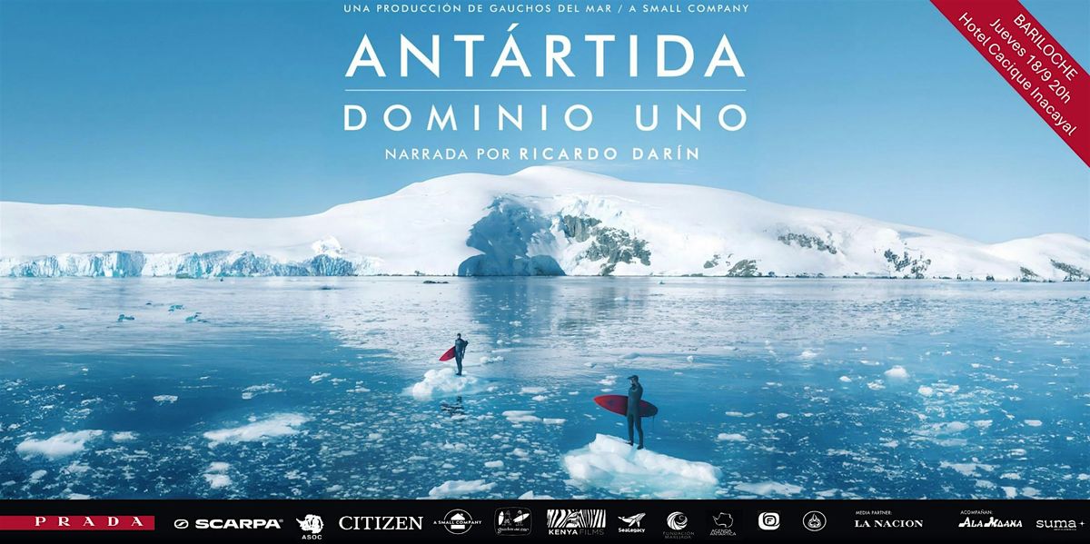ANTÁRTIDA - DOMINIO UNO - Estreno Bariloche, 18 September | Event in San Carlos de Bariloche | AllEvents