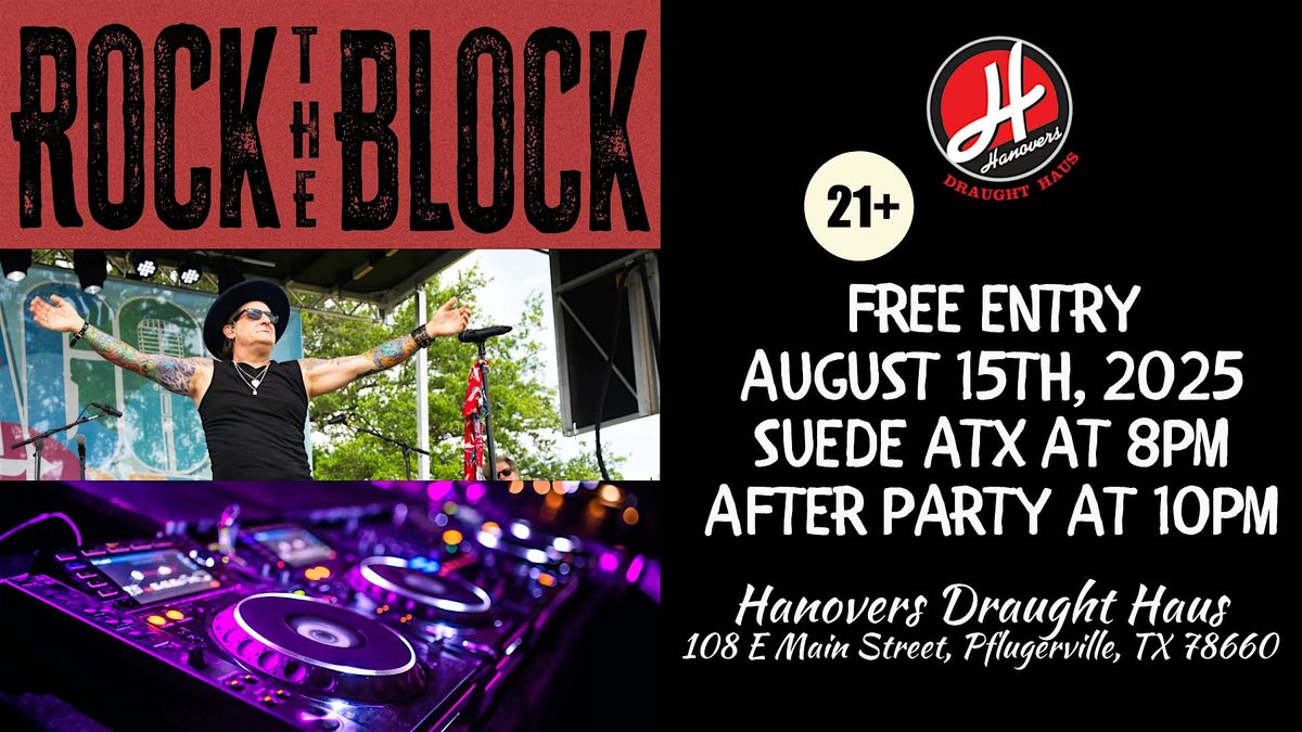Rock the Block with Suede Austin After-Party @ Club Hanovers Pflugerville, 15 August | Event in Pflugerville