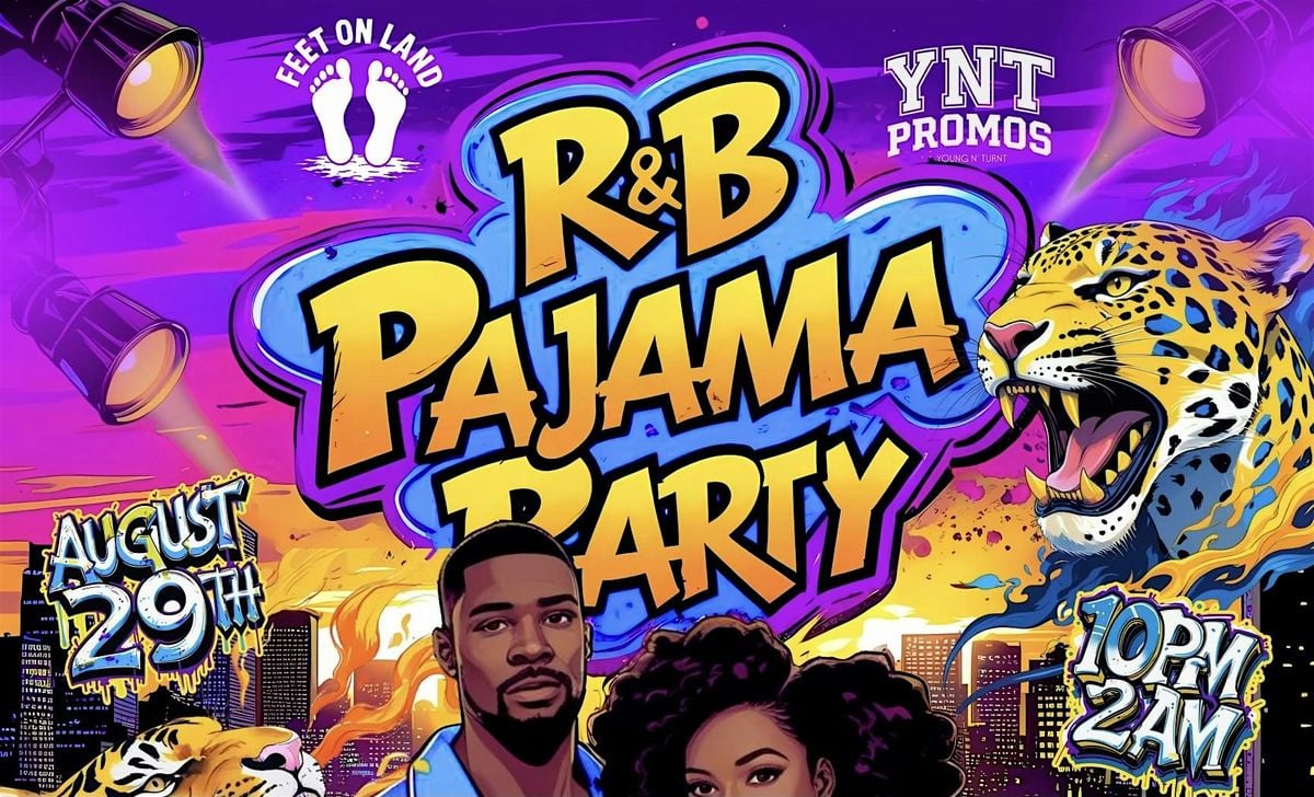 R&B PAJAMA PARTY, 29 August | Event in Baton Rouge | AllEvents