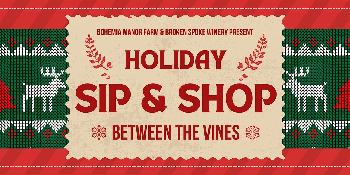 Holiday Sip & Shop "Between The Vines", 14 December | Event in Chesapeake City | AllEvents