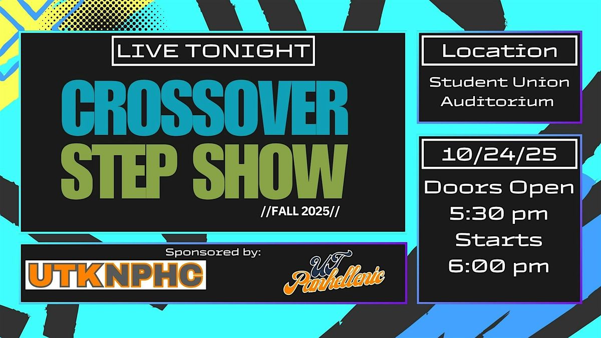 UTKNPHC Presents: The 4th Annual Crossover Step Show, 24 October | Event in Knoxville | AllEvents
