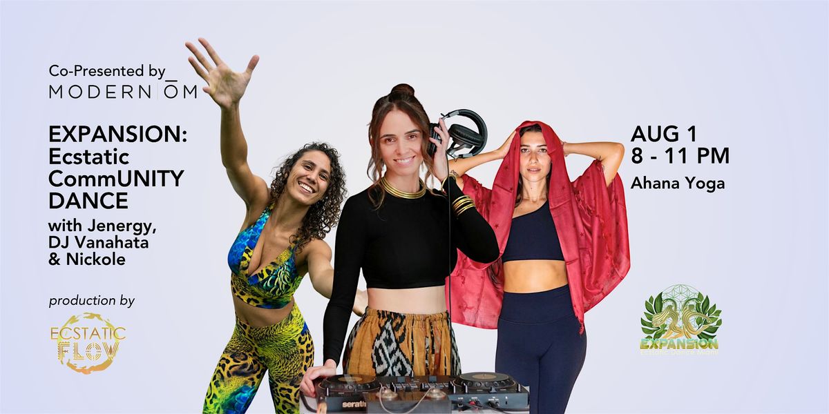 EXPANSION: Ecstatic CommUNITY Dance, 1 August | Event in Miami | AllEvents