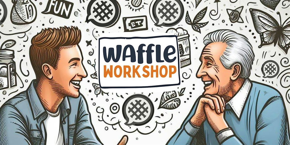Waffle Workshop - Adventurous Conversations - November 2025, 24 November | Event in Axminster | AllEvents