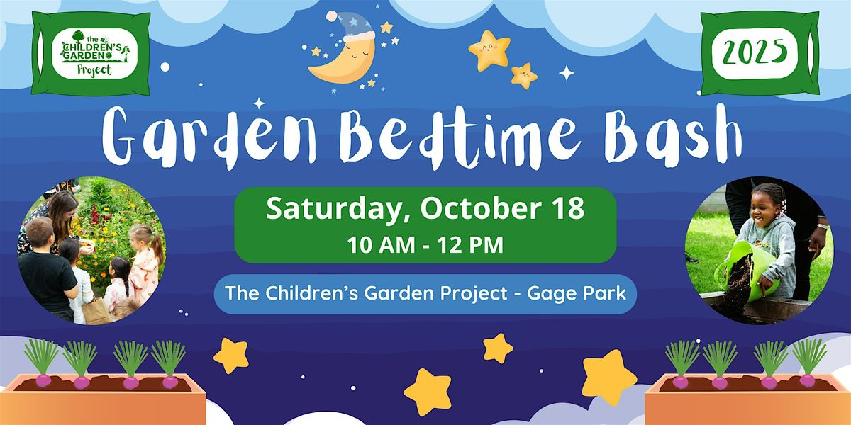 1st Annual Garden Bedtime Bash - The Children's Garden Project, 18 October | Event in Hamilton | AllEvents