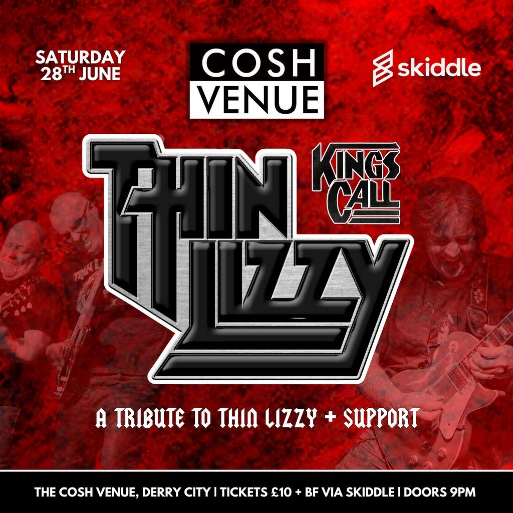 Thin Lizzy Tribute | Kings Call at the Cosh Venue, Derry City, 28 June | Event in Derry | AllEvents