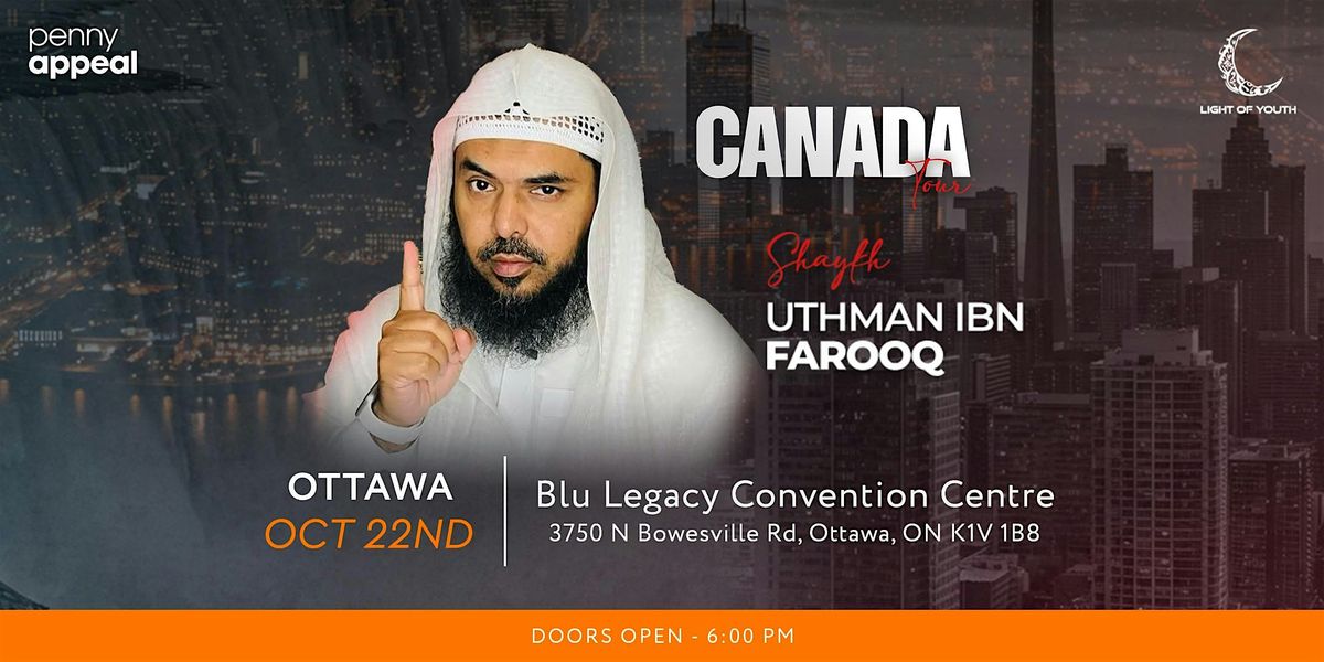 Shaykh Uthman Ibn Farooq - Canada Tour, 22 October | Event in Ottawa | AllEvents