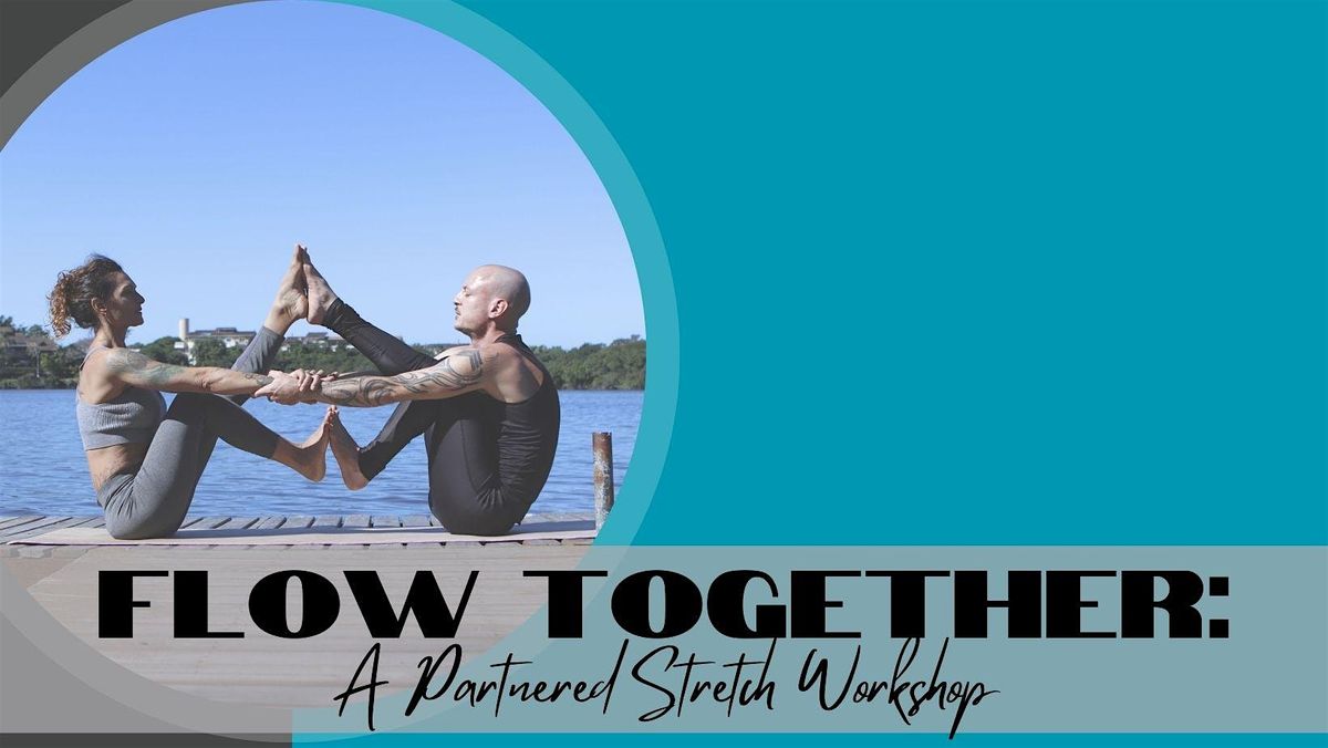 Flow Together: A Partnered Stretch Workshop, 5 September | Event in Glen Arm | AllEvents