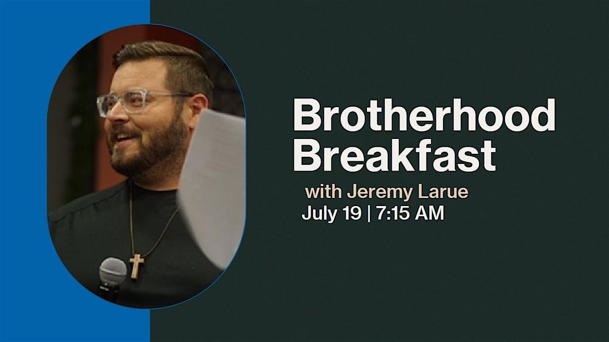 COTM Broken Arrow Brotherhood - Breakfast - Jeremy LaRue, 19 July | Event in Broken Arrow | AllEvents