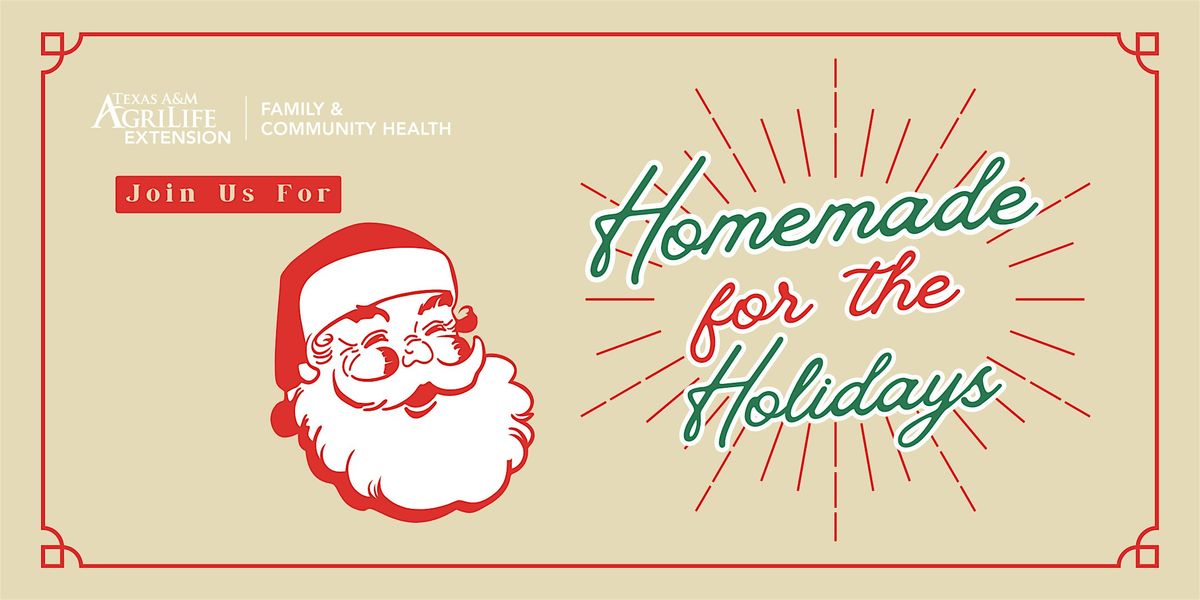 Homemade for the Holidays, 16 December | Event in Brenham | AllEvents