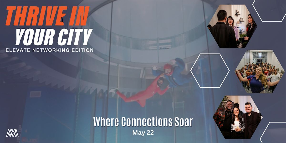 Thrive In Your City: Elevate Networking Edition, 22 May | Event in El Paso | AllEvents