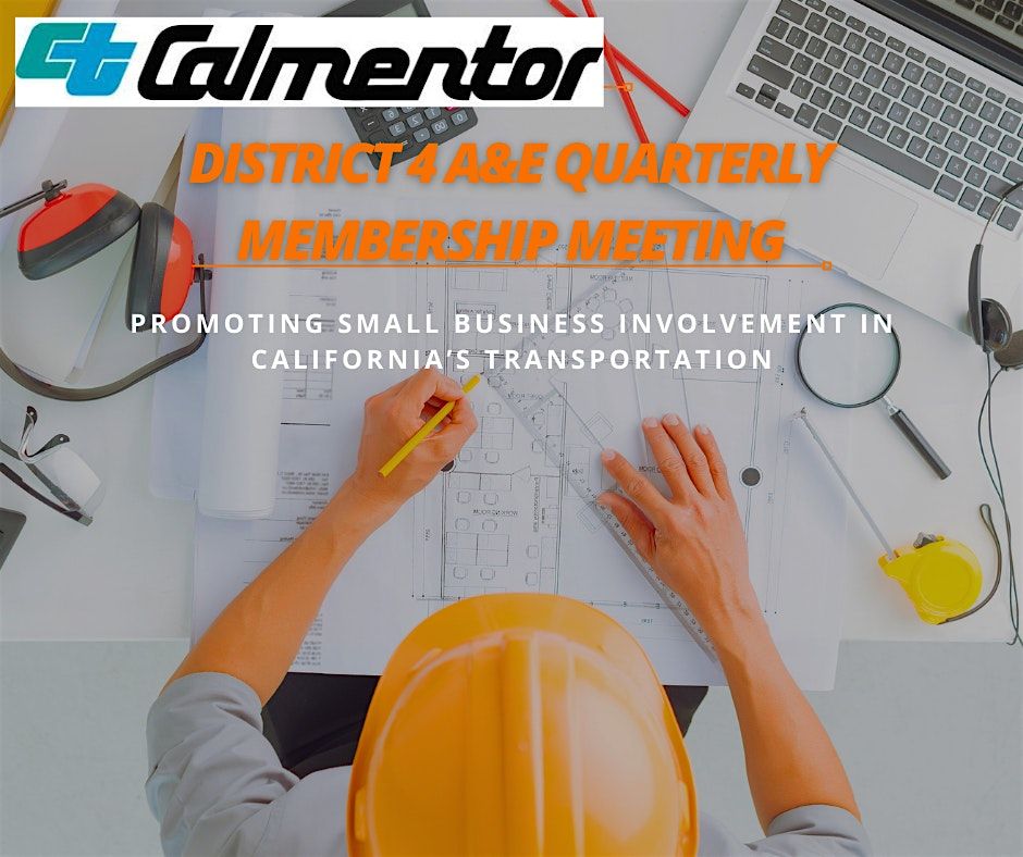 Caltrans District 4 A&E Calmentor Membership Quarterly Meeting, 24 July | Event in Oakland | AllEvents